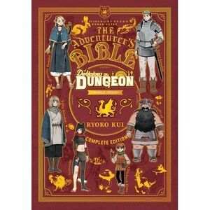 Delicious in Dungeon World Guide: The Adventurer's Bible, Complete Edition -- Ry